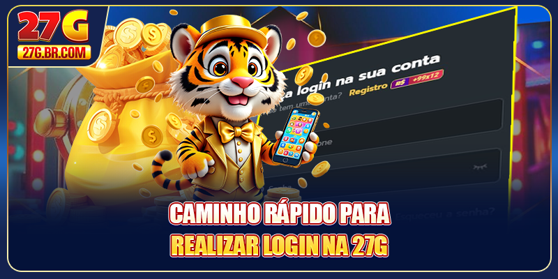 Caminho rápido para realizar Login na 27G