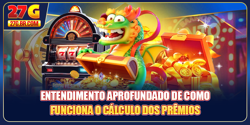Entendimento aprofundado de como funciona o cálculo dos prêmios
