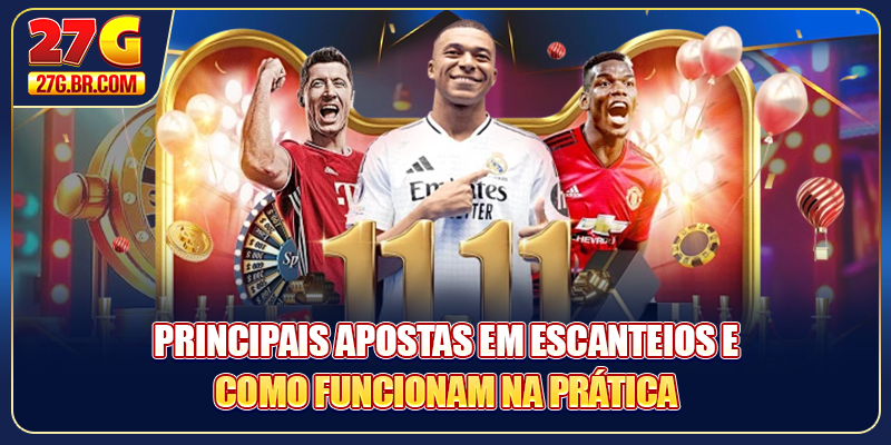 Principais Apostas em Escanteios 27G e como funcionam na prática