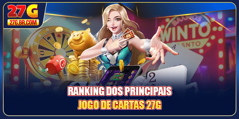 Ranking dos principais jogo de cartas 27G